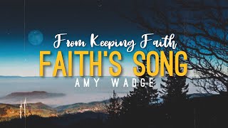 Faith’s Song From Keeping Faith  Amy Wadge Lyrics Video [upl. by Siramay]