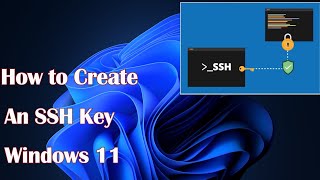 How to Create an SSH Key in Windows 11 [upl. by Arlynne84]