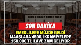 3600 Ek Gösterge ile Emeklilere Müjde Maaşlara 4500 TL Ek Zam 150000 TL İkramiye Zammı [upl. by Michiko]