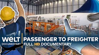 AIRCRAFT CONVERSION XXL  A cargo plane is born  Full Documentary [upl. by Aruol]