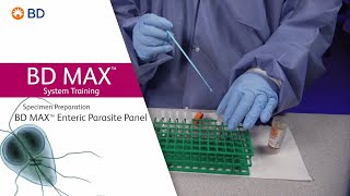 BD MAX™ Enteric Parasite Panel │ Specimen Preparation [upl. by Sibylle]