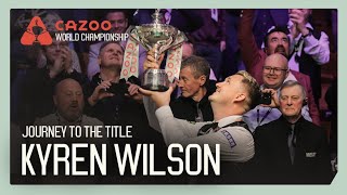 How Kyren Wilson Won the 2024 Cazoo World Championship 🏆 [upl. by Eimak]