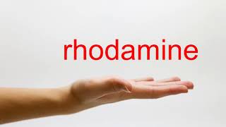 How to Pronounce rhodamine  American English [upl. by Nadab]