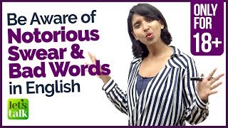 Be Aware of these SWEAR NOTORIOUS BAD amp Curse words in English  Vocabulary Lesson for Beginners [upl. by Norvol497]