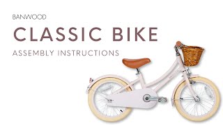 BANWOOD CLASSIC BIKE assembly instructions [upl. by Woodman585]