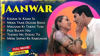 Jaanwar Movie All Songs Akshy Kumar amp Karishma Kapoor amp Shilpa ShettiMUSICAL WORLD Jaanwar [upl. by Hildegaard313]