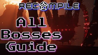 How to Defeat all the Bosses in Recompile [upl. by Snebur57]