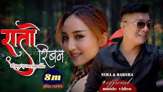 quotRato Ribbon quotNima Raya amp Barsha Karmacharya Official Music video [upl. by Harper43]