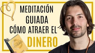 💰MEDITACIÓN GUIADA💰 sobre CÓMO ATRAER EL DINERO [upl. by Llenil]