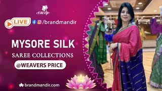 Mysore Silk Sarees  Weavers Price Valid For 24 Hours  Brand Mandir Sarees LIVE [upl. by Jewell]