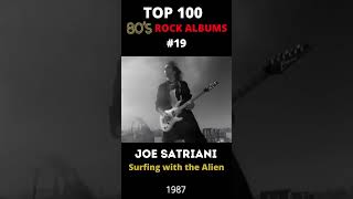 Top 100 80s Rock Albums  Joe Satriani  Surfing with the Alien 1987 [upl. by Ziwot]