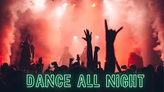 Dance All Night 23  Party Song  Best Party Mashup Song [upl. by Petuu]