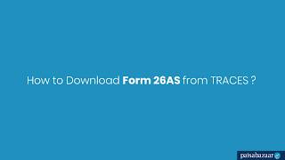 How to Download Form 26AS from TRACES [upl. by Phineas891]