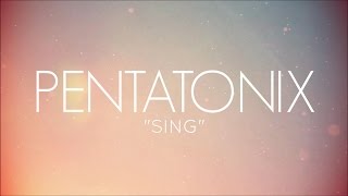 PENTATONIX  SING LYRICS [upl. by Kerman962]