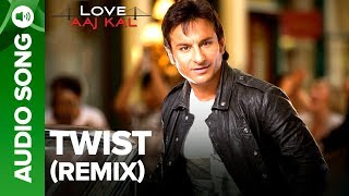 TWIST  Remix Song  Love Aaj Kal  Saif Ali Khan [upl. by Ajtak237]