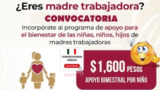 🔴 APOYO para el BIENESTAR de Niñas Niños Hijos de Madres Trabajadoras  SECRETARIA DEL BIENESTAR [upl. by Richers]