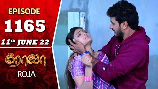 ROJA Serial  Episode 1165  11th June 2022  Priyanka  Sibbu Suryan  Saregama TV Shows Tami [upl. by Okemak167]