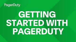 Getting Started with PagerDuty [upl. by Gianni]