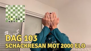 Dag 103  Schackresan mot 2000 i rating [upl. by Leen]