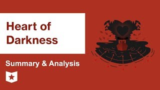 Heart of Darkness by Joseph Conrad  Summary amp Analysis [upl. by Mellette]