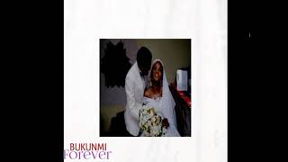 Bukunmi  Forever AUDIO [upl. by Balkin]