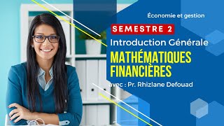 Mathématiques Financières Séance 1  Introduction Générale [upl. by Gherlein]