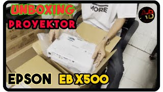 unboxing proyektor epson eb x500 [upl. by Melamed]