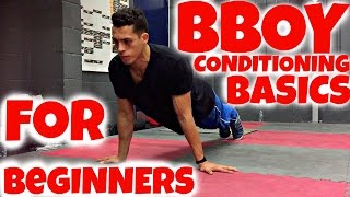 Bboy Conditioning amp Strength Exercises for Beginners  Bboy Tutorial  How to Breakdance [upl. by Noitsuj655]