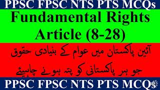 Fundamental Rights Article 8 to 28 in Constitution of Pakistan PPSC Mcqs of fundamental rights [upl. by Auqinu]