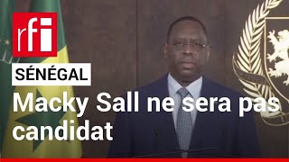 Sénégal  Macky Sall ne sera pas candidat à un troisième mandat présidentiel • RFI [upl. by Bret]