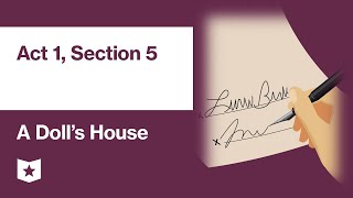 A Dolls House by Henrik Ibsen  Act 1 Section 5 [upl. by Arihaz740]