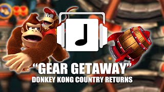 quotGear Getawayquot Donkey Kong Country Returns Remix [upl. by Milah]