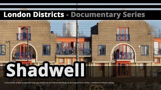 London Districts Shadwell Documentary [upl. by Schrader]