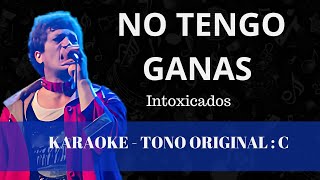 No tengo ganas  Intoxicados  Karaoke instrumental [upl. by Chow]