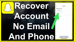 How To Recover Snapchat Account Without Phone Number and Email [upl. by Latnahc]