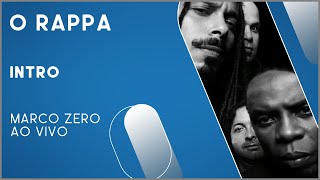 O Rappa  Intro Marco Zero Ao Vivo [upl. by Shewmaker880]