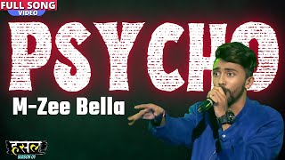 Psycho  MZee Bella  MTV Hustle Season 1 [upl. by Ayita643]