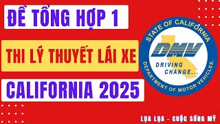 Đề tổng hợp 1 Lý thuyết lái xe California 2025 184 câu hỏi bao quát cuocsongmy dmv [upl. by Lekar]