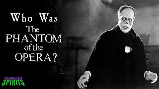 Who Was the Phantom of the Opera [upl. by Ahsimed]