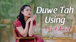 Denik Armila  DUWE TAH USING  Kendang Kempul Banyuwangi  Official Music Video [upl. by Bobbe996]