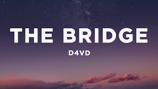 d4vd  The Bridge Lyrics [upl. by Nikolaos]