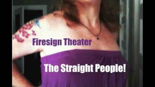 Firesign Theater  The Straight People [upl. by Atnoved567]