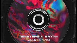 Tensteps amp Brynx  Sound The Alarm Extended Mix [upl. by Ebby625]