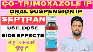 Septran suspension Ip use  cotrimoxazole oral suspension use Dose side effects [upl. by Kelcie798]