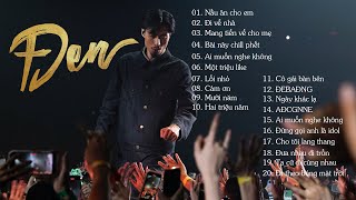 RAP CÙNG ĐEN VÂU  Những Bản Rap Hay Nhất Của Đen 2023  Nấu Ăn Cho Em Mang Tiền Về Cho Mẹ [upl. by Westberg]