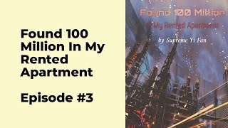 Found 100 Million In My Rented Apartment Episode 3 chapter 21  30 [upl. by Kciredec705]