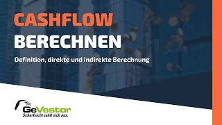 Cashflow Direkte und indirekte Berechnung [upl. by Yatnwahs]