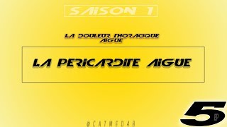 Épisode 5 La péricardite aiguë [upl. by Brocklin149]