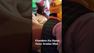 Peero Murshid Huzur Arsalan Miya Khandane Ala Hazrat [upl. by Ecertap590]