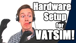 ✈️🌎 Hardware Required amp Home Cockpit Setup for VATSIM VATSIM Tutorials 2017  4 [upl. by Andre388]